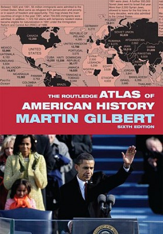 Carte Routledge Atlas of American History Martin Gilbert