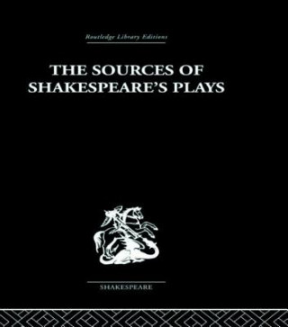 Knjiga Sources of Shakespeare's Plays Kenneth Muir