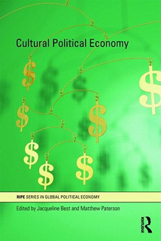 Kniha Cultural Political Economy Jacqueline Best