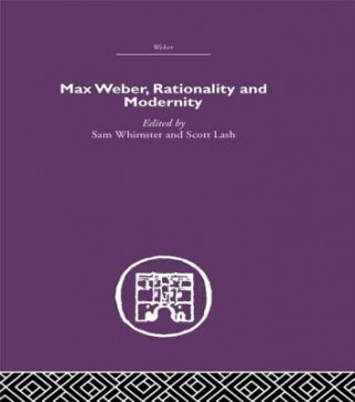 Kniha Max Weber, Rationality and Modernity Sam Whimster