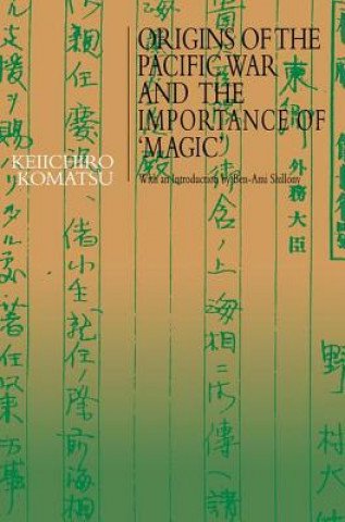 Buch Origins of the Pacific War and the Importance of 'Magic' Keiichiro Komatsu