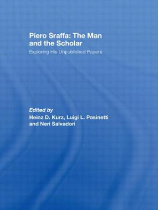 Könyv Piero Sraffa: The Man and the Scholar Heinz D. Kurz