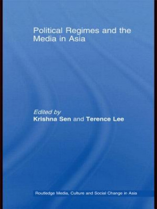 Buch Political Regimes and the Media in Asia Krishna Sen