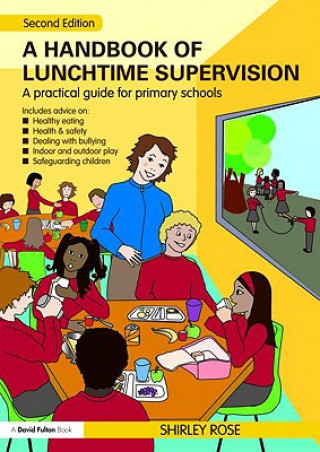 Kniha Handbook of Lunchtime Supervision Shirley Rose