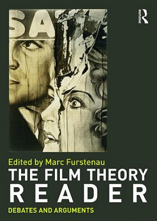 Carte Film Theory Reader: Debates & Arguments Marc Furstenau