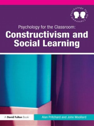 Книга Psychology for the Classroom: Constructivism and Social Learning Alan Pritchard