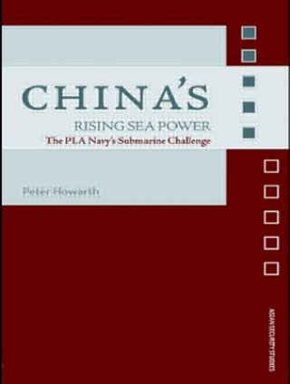 Livre China's Rising Sea Power Peter Howarth