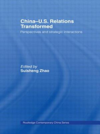 Carte China-US Relations Transformed Suisheng Zhao