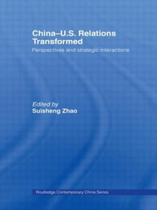 Книга China-US Relations Transformed Suisheng Zhao