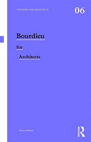 Kniha Bourdieu for Architects Helena Webster