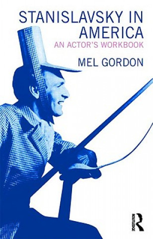 Carte Stanislavsky in America Mel Gordon
