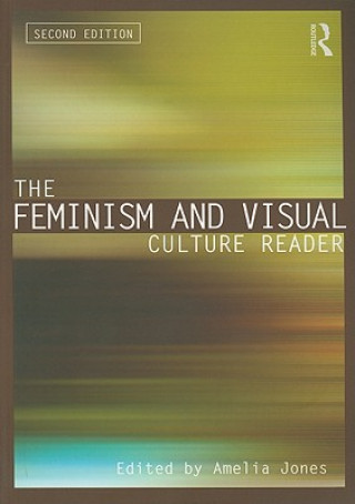 Kniha Feminism and Visual Culture Reader Amelia Jones