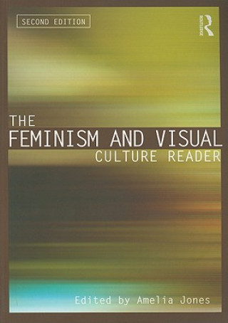 Knjiga Feminism and Visual Culture Reader Amelia Jones