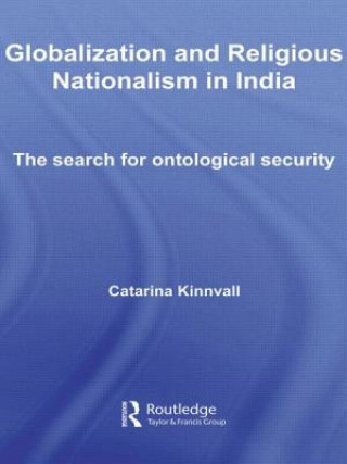 Kniha Globalization and Religious Nationalism in India Catarina Kinnvall