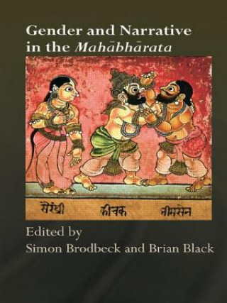 Buch Gender and Narrative in the Mahabharata Simon Brodbeck