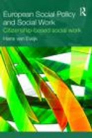 Kniha European Social Policy and Social Work Hans Van Ewijk