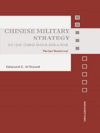 Книга Chinese Military Strategy in the Third Indochina War Edward C. O´Dowd