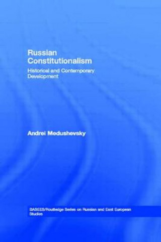 Książka Russian Constitutionalism Andrey N. Medushevsky