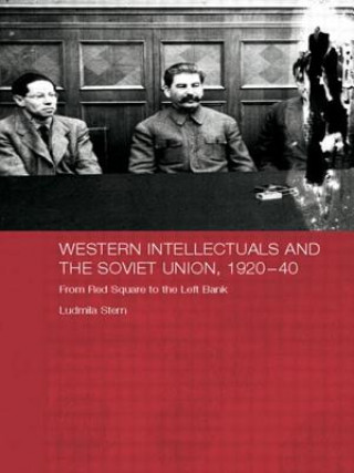Kniha Western Intellectuals and the Soviet Union, 1920-40 Ludmila Stern