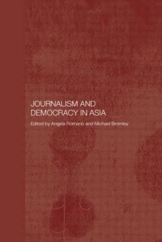 Kniha Journalism and Democracy in Asia Angela Romano