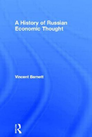 Carte History of Russian Economic Thought Vincent Barnett