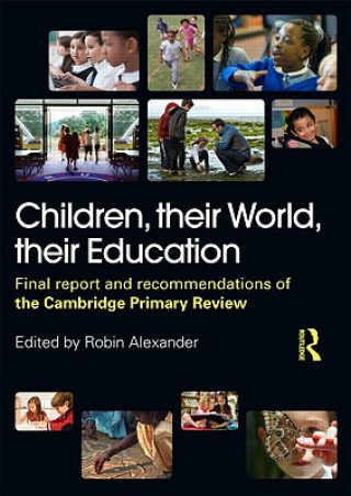 Kniha Children, their World, their Education Robin Alexander