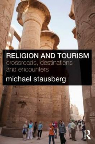 Livre Religion and Tourism Michael Stausberg