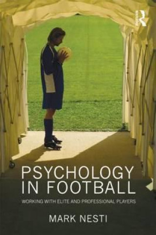 Libro Psychology in Football Mark Nesti