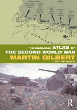 Carte Routledge Atlas of the Second World War Martin Gilbert