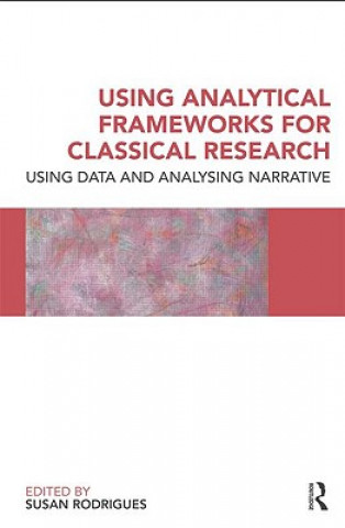 Buch Using Analytical Frameworks for Classroom Research Susan Rodrigues