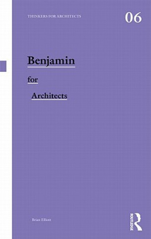 Book Benjamin for Architects Brian Elliott