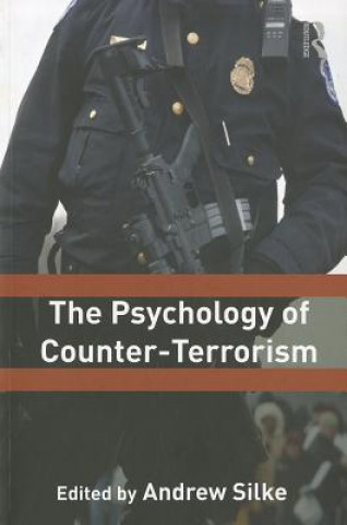 Könyv Psychology of Counter-Terrorism Silke