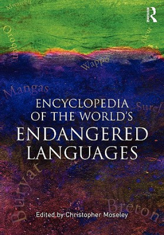 Kniha Encyclopedia of the World's Endangered Languages Christopher Moseley
