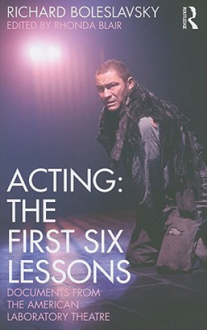 Книга Acting: The First Six Lessons Richard Boleslavsky