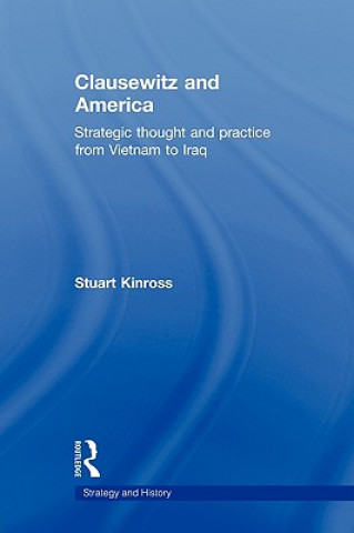 Kniha Clausewitz and America Stuart Kinross