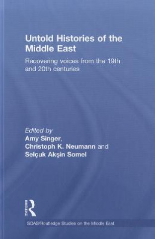 Kniha Untold Histories of the Middle East Amy Singer