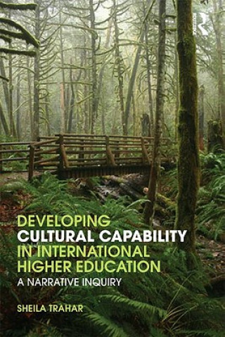 Book Developing Cultural Capability in International Higher Education Sheila Trahar