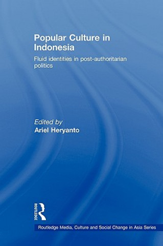 Kniha Popular Culture in Indonesia Ariel Heryanto