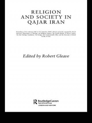 Kniha Religion and Society in Qajar Iran Robert Gleave