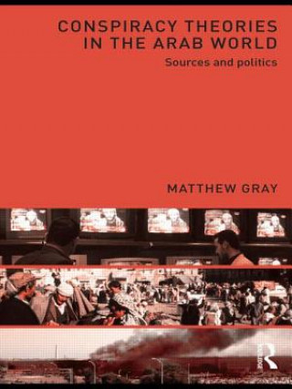 Carte Conspiracy Theories in the Arab World Matthew Gray