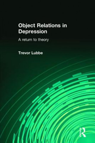 Könyv Object Relations in Depression Trevor Lubbe
