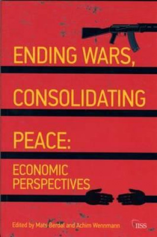Knjiga Ending Wars, Consolidating Peace Mats Berdal