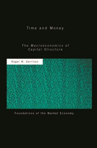 Könyv Time and Money Roger W. Garrison