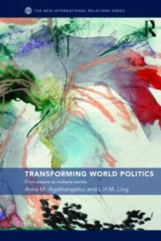 Buch Transforming World Politics Anna M. Agathangelou