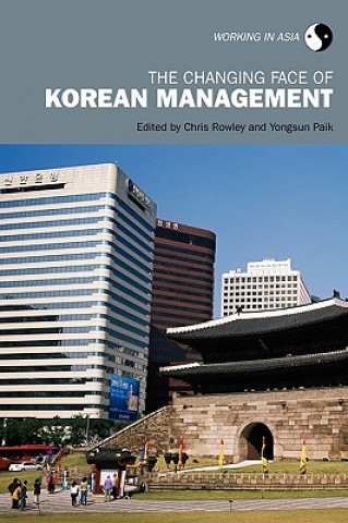 Kniha Changing Face of Korean Management Chris Rowley