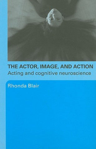 Kniha Actor, Image, and Action Rhonda Blair