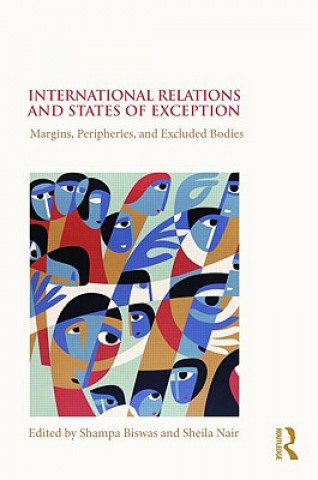 Carte International Relations and States of Exception Shampa Biswas