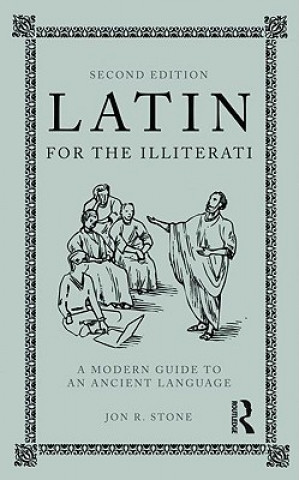Knjiga Latin for the Illiterati Jon R Stone
