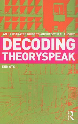 Książka Decoding Theoryspeak Enn Ots