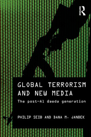 Kniha Global Terrorism and New Media Philip Seib